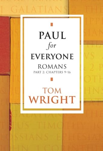 Paul for Everyone: Romans Part 2: Chapters 9-16: Romans 2 (New Testament for Everyone) von SPCK Publishing