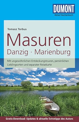 DuMont Reise-Taschenbuch Reiseführer Masuren, Danzig, Marienburg: mit Online-Updates als Gratis-Download: Mit ungewöhnlichen Entdeckungstouren, ... Updates & aktuelle Extratipps des Autors