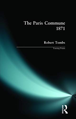 The Paris Commune 1871 (Turning Points) von Routledge
