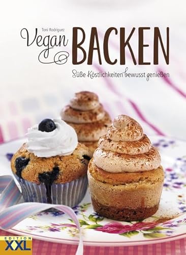 Vegan Backen: Süße Köstlichkeiten bewusst genießen