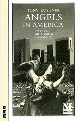 Angels in America Part One: Millennium Approaches (NHB Modern Plays) von Nick Hern Books