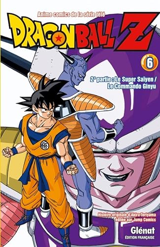 Dragon Ball Z - 2e partie - Tome 06: Le Super Saïyen/Le commando Ginyu von GLENAT