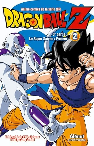Dragon Ball Z - 3e partie - Tome 02: Le Super Saïyen/Freezer von GLENAT