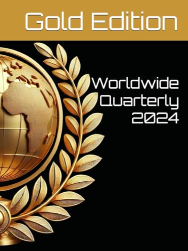 Worldwide Quarterly 2024 Gold Edition von Independently published