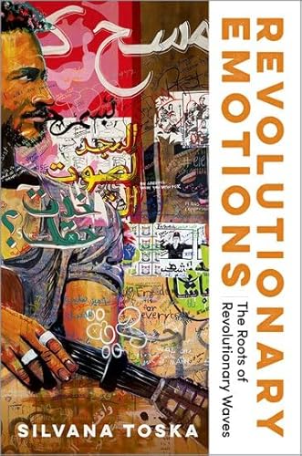 Revolutionary Emotions: The Roots of Revolutionary Waves von Oxford University Press Inc