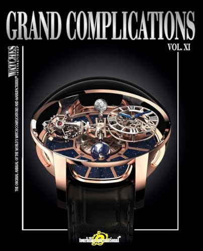 Grand Complications Vol. XI: Special Astronomical Watch Edition von Rizzoli