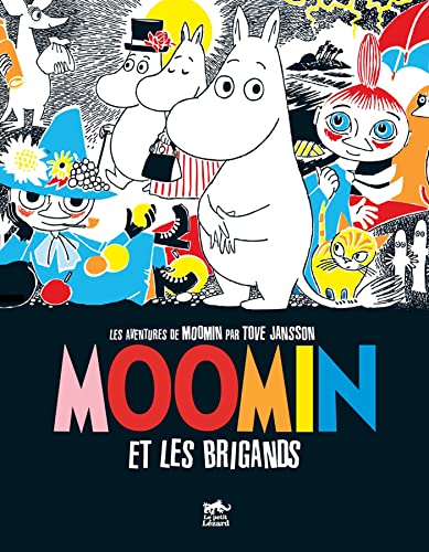 Les aventures de Moonin, volume 1 : Moomin et les brigands