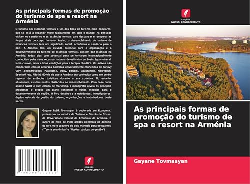 As principais formas de promoção do turismo de spa e resort na Arménia von Edições Nosso Conhecimento