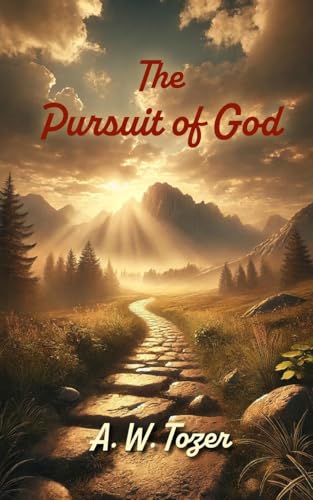 The Pursuit of God von Blurb