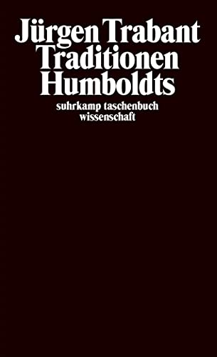 Traditionen Humboldts (suhrkamp taschenbuch wissenschaft) von Suhrkamp Verlag