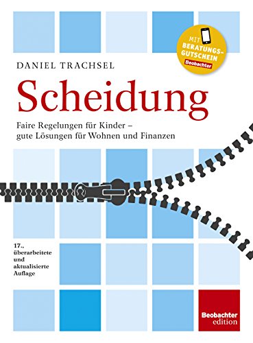 Scheidung: Faire Regelungen für Kinder – gute Lösungen für Wohnen und Finanzen