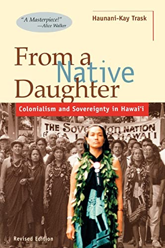 From a Native Daughter: Colonialism and Sovereignty in Hawaii (Latitude 20 Books (Paperback))