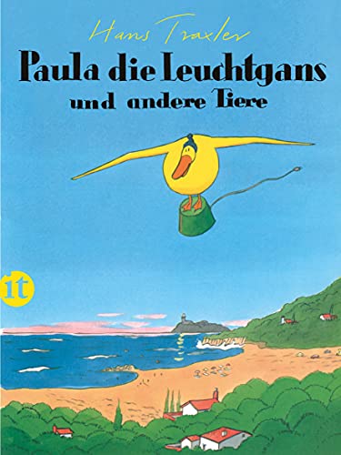 Paula, die Leuchtgans und andere Tiere (insel taschenbuch) von Insel Verlag