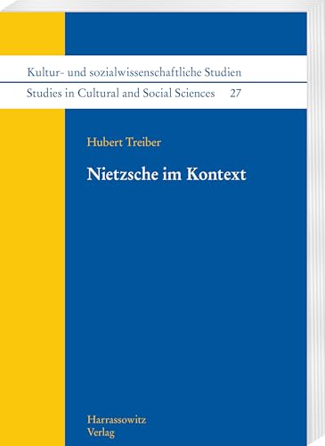 Nietzsche im Kontext (Kultur- und sozialwissenschaftliche Studien /Studies in Cultural and Social Sciences) von Harrassowitz Verlag