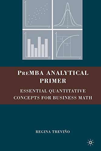 Premba Analytical Primer: Essential Quantitative Concepts for Business Math von MACMILLAN