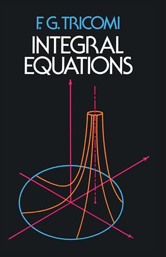 Integral Equations (Dover Books on Mathematics) von Dover Publications