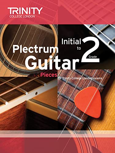 Plectrum Guitar Pieces Initial-Grade 2 von Trinity College London