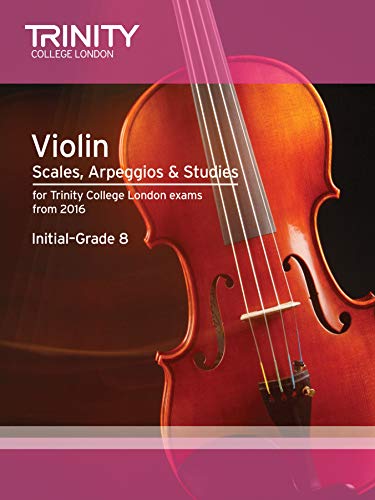 Violin Scales, Arpeggios & Studies Initial-Grade 8 from 2016