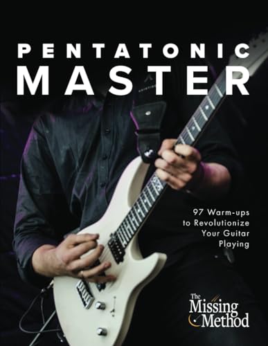 Pentatonic Master: 97 Warm-ups to Revolutionize Your Guitar Playing (Technique Master, Band 2)