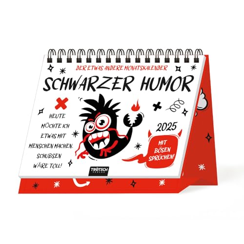 Trötsch Aufstellkalender Schwarzer Humor 2025: Aufstellkalender Tischkalender von Trötsch Verlag GmbH & Co. KG
