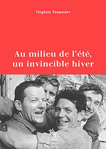 Au milieu de l'été, un invincible hiver: Pilier du Frêney 1961 von PAULSEN