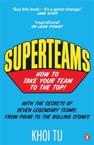 Superteams: How to Take Your Team to the Top