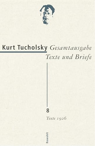 Gesamtausgabe Texte und Briefe 8: Texte 1926 von Rowohlt Buchverlag