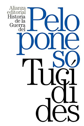 Historia de la guerra del Peloponeso (El libro de bolsillo - Clásicos de Grecia y Roma) von Alianza Editorial