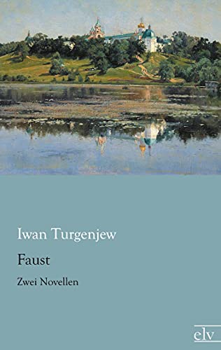 Faust: Zwei Novellen