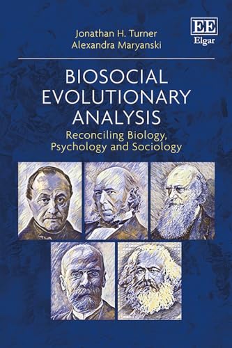 Biosocial Evolutionary Analysis: Reconciling Biology, Psychology and Sociology von Edward Elgar Publishing Ltd