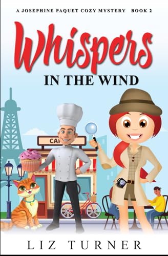 Whispers in the Wind: A Josephine Paquet Cozy Mystery - Book 2 (Josephine Paquet Cozy Mysteries, Band 2) von Independently published