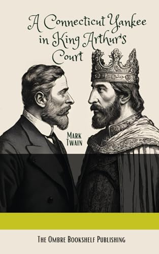 A Connecticut Yankee in King Arthur's Court von Independently published