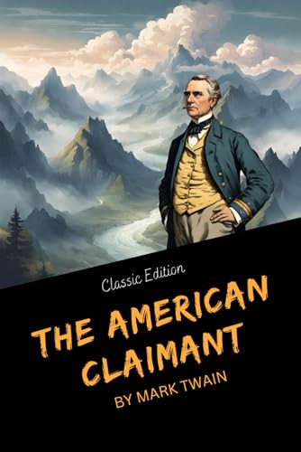 American Claimant: With Original Classic Illustrations von Independently published