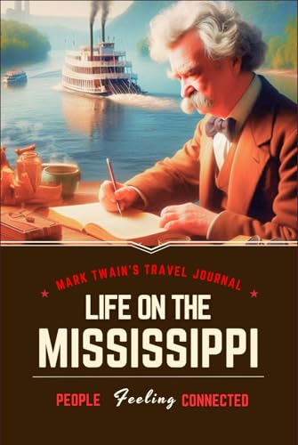 Life on the Mississippi: With original illustrations - annotated von Independently published