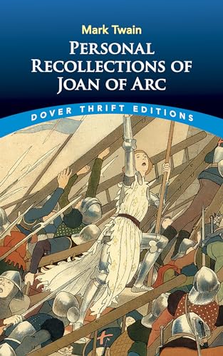 Personal Recollections Joan ARC (Dover Thrift Editions: Classic Novels)