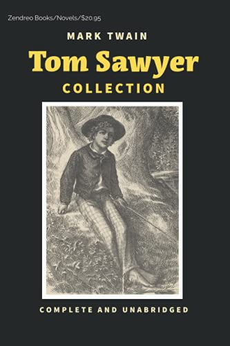 TOM SAWYER COLLECTION: Complete and Unabridged von Independently published