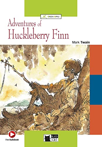 Adventures of Huckleberry Finn: Englische Lektüre für das 4. und 5. Lernjahr. Lektüre mit Audio-Online (Black Cat Green Apple) von Klett