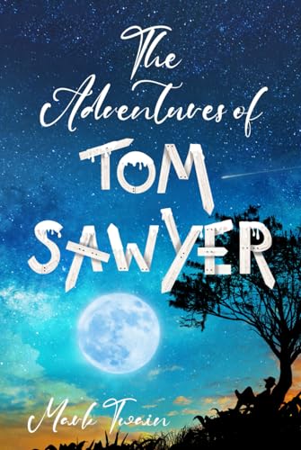 The Adventures of Tom Sawyer (Illustrated): The 1876 Classic Edition with Original Illustrations von Sky Publishing