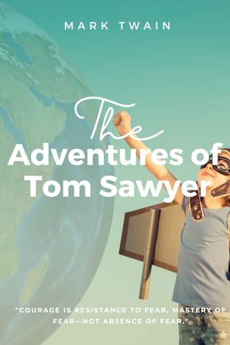 The Adventures of Tom Sawyer: With Original Illustrations von Independently published