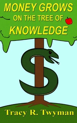 Money Grows on the Tree of Knowledge von CreateSpace Independent Publishing Platform