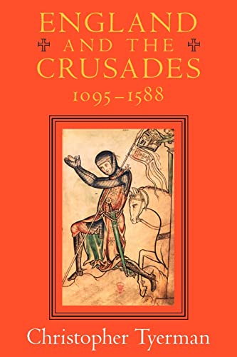 England and the Crusades, 1095-1588 von University of Chicago Press