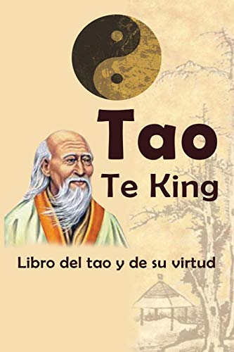 Tao Te King: Libro del tao y de su virtud von Parker Pub. Co