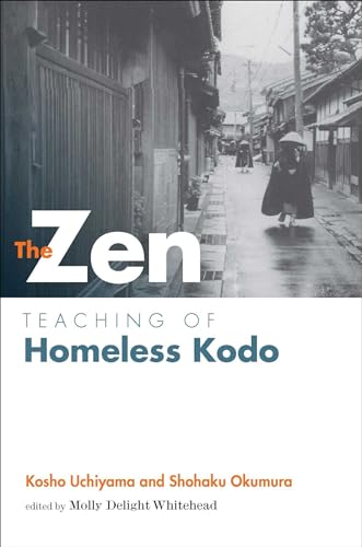 The Zen Teaching of Homeless Kodo von Wisdom Publications