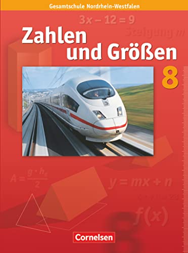 Zahlen und Größen - Kernlehrpläne Gesamtschule Nordrhein-Westfalen - 8. Schuljahr: Schulbuch von Cornelsen Verlag GmbH