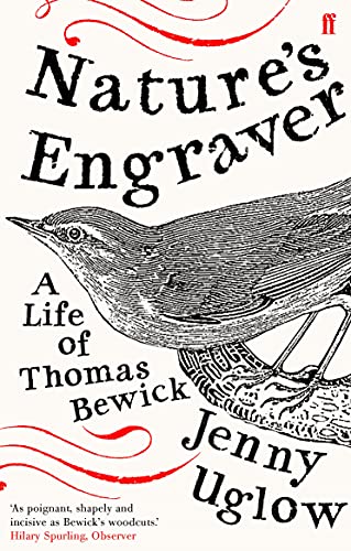 Nature's Engraver: A Life of Thomas Bewick von Faber & Faber