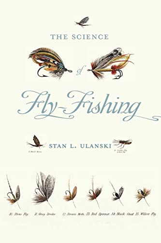 The Science of Fly-Fishing von University of Virginia Press