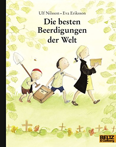 Die besten Beerdigungen der Welt: Nominiert für den Deutschen Jugendliteraturpreis 2007, Kategorie Kinderbuch (MINIMAX)