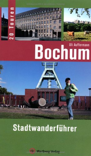 Bochum - Stadtwanderführer. 20 Touren von Wartberg Verlag