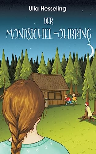 Der Mondsichel-Ohrring: Kinderkrimi