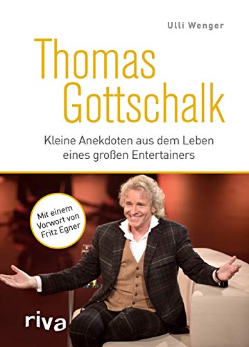 Thomas Gottschalk: Kleine Anekdoten aus dem Leben eines großen Entertainers